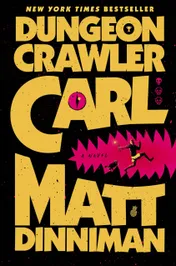 Book cover for "Dungeon Crawler Carl" by Matt Dinniman. Bold yellow block letters spell out the title on a black background, with a pink reptilian eye set into the "A" of Carl; below, a small illustration shows a man and a cat running from a jagged pink burst holding a sparkler-like object, with three pink pixelated skull icons and a pineapple icon at right, and "New York Times Bestseller" at the top.